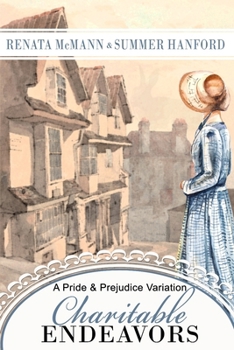Paperback Charitable Endeavors: A Pride and Prejudice Variation Book