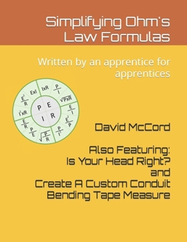 Paperback Simplifying Ohm's Law Formulas: Written by an apprentice for apprentices Book