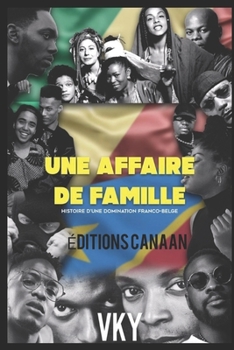 Paperback Une Affaire de famille: Histoire d'une domination franco-belge [French] Book