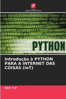 Introdução à PYTHON PARA A INTERNET DAS COISAS (IoT) (Portuguese Edition)
