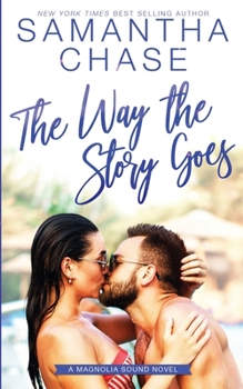 The Way the Story Goes - Book #7 of the Magnolia Sound