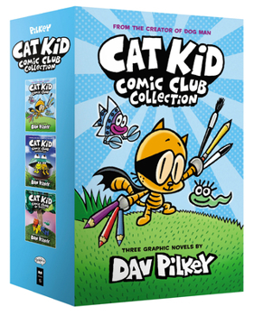 The Cat Kid Comic Club Collection: From the Creator of Dog Man - Book  of the Cat Kid Comic Club