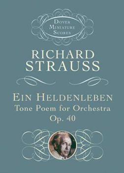Paperback Ein Heldenleben: Tone Poem for Orchestra, Op. 40 Book