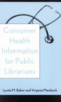 Hardcover Consumer Health Information for Public Librarians Book