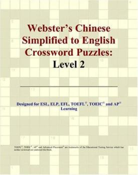 Webster's Chinese Simplified to English Crossword Puzzles: Level 2