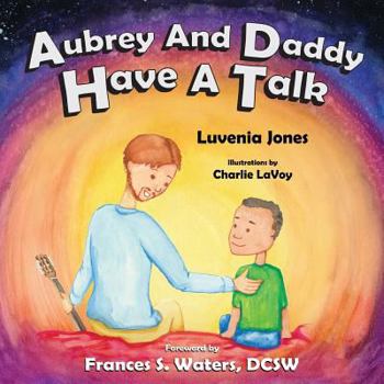 Paperback Aubrey and Daddy Have a Talk Book
