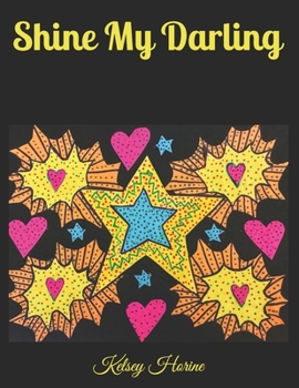 Paperback Shine My Darling Book