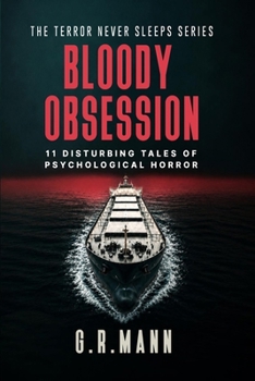 Paperback Bloody Obsession: Psychological horror stories of paranoia and unrelenting dread Book