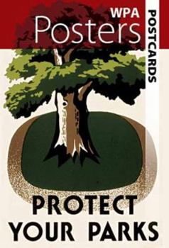 Paperback WPA Posters Postcards: Protect Your Parks Book