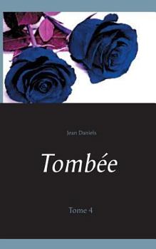 Paperback Tombée: Tome 4 [French] Book