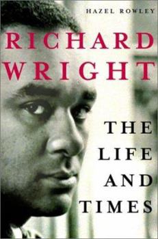 Hardcover Richard Wright: The Life and Times Book