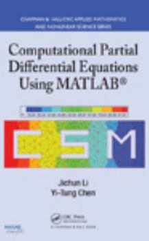 Hardcover Computational Partial Differential Equations Using MATLAB [With CDROM] Book