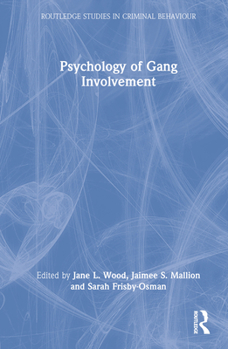 Hardcover Psychology of Gang Involvement Book