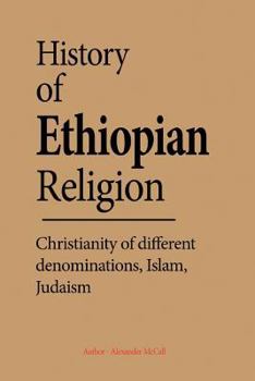 Paperback History of Ethiopian Religion: Christianity of different denominations, Islam, Judaism. Book