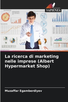 La ricerca di marketing nelle imprese (Albert Hypermarket Shop)