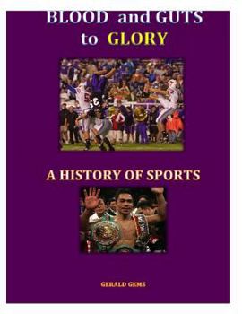 Paperback A History of Sport (color): Blood and Guts to Glory Book