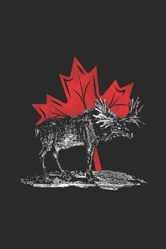 Moose With Maple Leaf: Blank Lined Notebook (6" x 9" - 120 pages) ~ Amazing Canada Notebook Design for Gift / Daily Journals / School