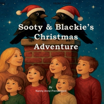 Sooty & Blackie's Christmas Adventure: A Festive Tale of Love, Laughter, and Family). (Sooty & Blackie's Adventure's)
