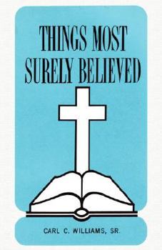 Paperback Things Most Surely Believed Book