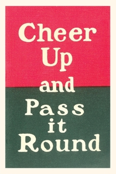 Paperback Vintage Journal Cheer Up and Pass it Round Book