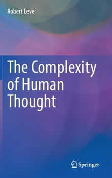 Hardcover The Complexity of Human Thought Book