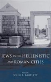 Hardcover Jews in the Hellenistic and Roman Cities Book