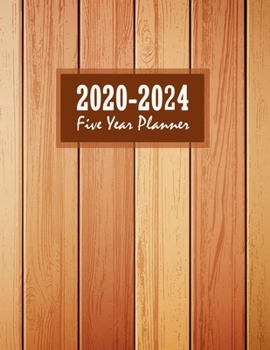 2020-2024 Five Year Planner : 60 Months Calendar, 5 Year Monthly Appointment Notebook Agenda Schedule Organizer Journal and Business Planner Academic Calendar Planner 2020-2024