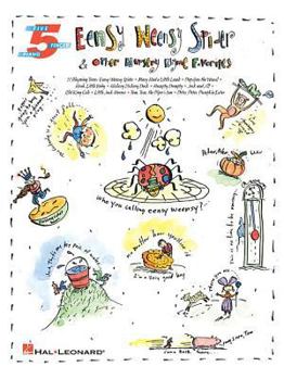 Eensy Weensy Spider and Other Nursery Rhyme Favorites: Five-Finger Piano
