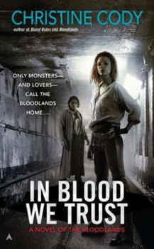 In Blood We Trust - Book #3 of the Bloodlands