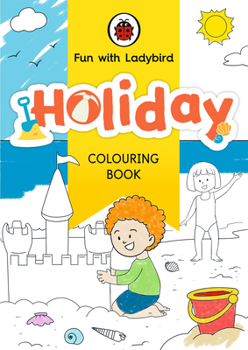 Paperback Fun With Ladybird: Colouring Book: Holiday Book