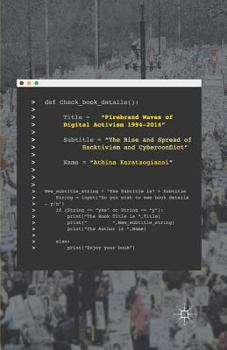 Paperback Firebrand Waves of Digital Activism 1994-2014: The Rise and Spread of Hacktivism and Cyberconflict Book