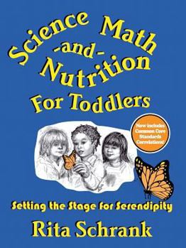 Paperback Science, Math, and Nutrition for Toddlers: Setting the Stage for Serendipity Book