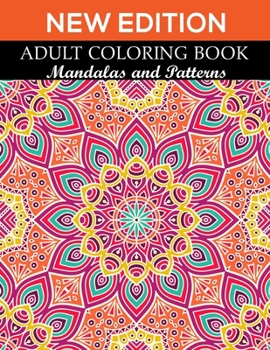 Paperback New Edition Adult Coloring Book Mandalas and Patterns: 140 Page with two side s mandalas illustration Adult Coloring Book Mandala Images Stress Manage Book