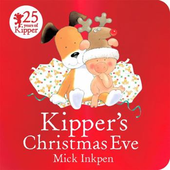 Kipper's Christmas Eve (Kipper) - Book  of the Kipper the Dog