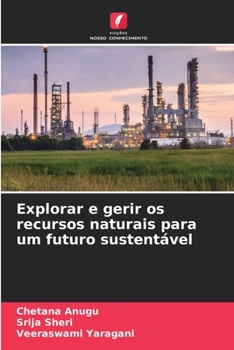 Paperback Explorar e gerir os recursos naturais para um futuro sustentável [Portuguese] Book