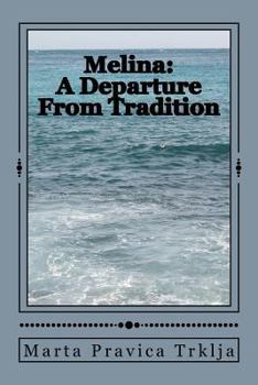 Paperback Melina: A Departure From Tradition Book