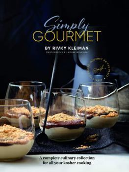 Hardcover Simply Gourmet: A complete culinary collection for all your kosher cooking Book