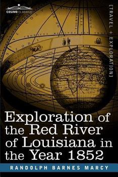 Paperback Exploration of the Red River of Louisiana in the Year 1852 Book