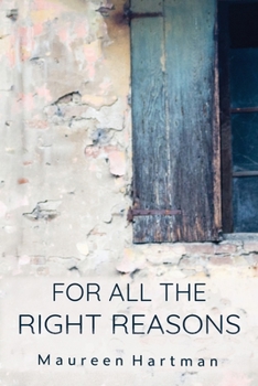 Paperback For All the Right Reasons Book