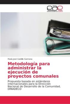 Paperback Metodología para administrar la ejecución de proyectos comunales [Spanish] Book