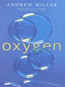Hardcover Oxygen : A Novel Book