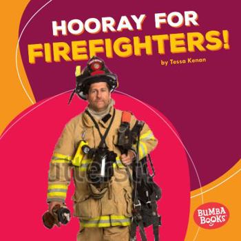 Hooray for Firefighters! - Book  of the ¡Que Vivan los Ayudantes Comunitarios!