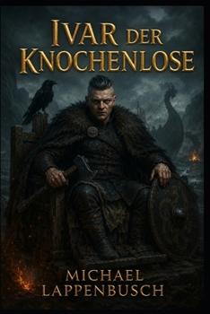 Ivar der Knochenlose (German Edition)