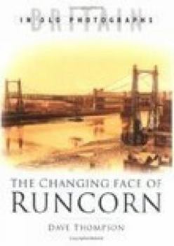 Paperback The Changing Face of Runcorn Book