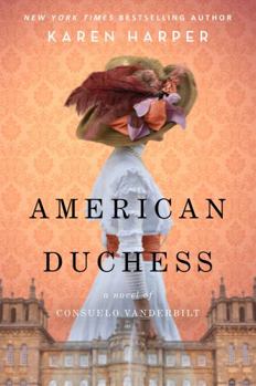 Paperback American Duchess: A Novel of Consuelo Vanderbilt Book