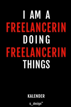 Kalender für Freelancer / Freelancerin: Wochen-Planer 2020 / Tagebuch / Journal für das ganze Jahr: Platz für Notizen, Planung / Planungen / Planer, Erinnerungen und Sprüche (German Edition)