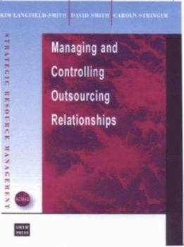 Paperback Managing the Outsourcing Relationship Book