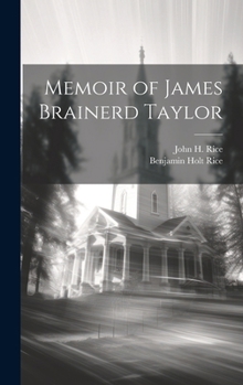 Hardcover Memoir of James Brainerd Taylor Book