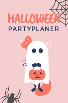 Paperback Halloween Partyplaner: Das Notizbuch f?r die Planung deiner Halloweenparty [German] Book