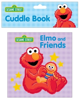 Paperback Sesame Street: Elmo and Friends Cuddle Book